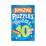 Amazing Puzzles and Quizzes for Every 10 Year Old Book