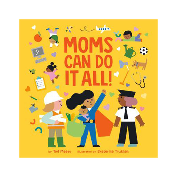 Moms Can Do It All! Book