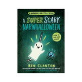 A Super Scary Narwhalloween  Book