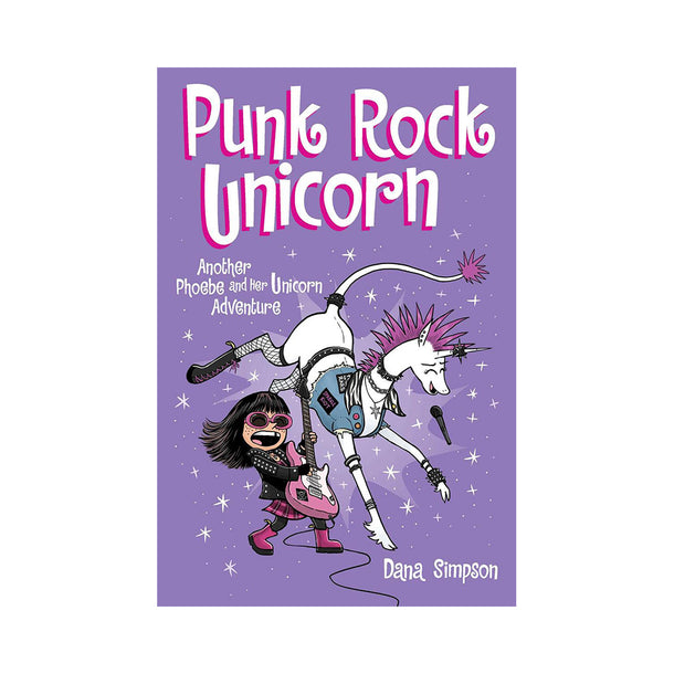 Punk Rock Unicorn Another Phoebe and Her Unicorn Adventure Book