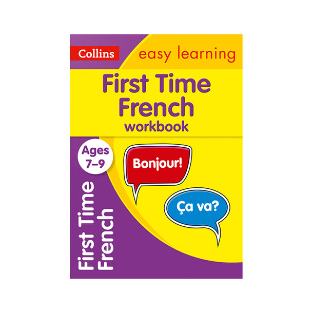 First Time French Ages 7-9: Ideal for home learning Book