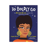 To Boldly Go: How Nichelle Nichols and Star Trek Helped Advance Civil Rights Book