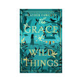 The Grace of Wild Things Book