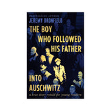 The Boy Who Followed His Father into Auschwitz Book