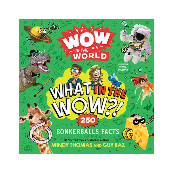Wow in the World: What in the Wow?! Book