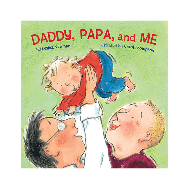 Daddy, Papa, and Me
