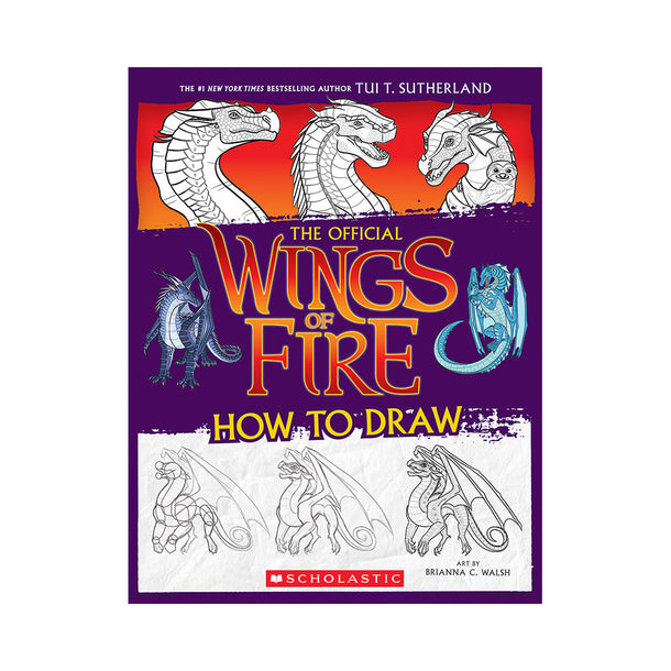 Wings of Fire: The Official How to Draw Book