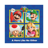 A Hero Like No Other (Nintendo® and Illumination present The Super Mario Bros. Movie) Book