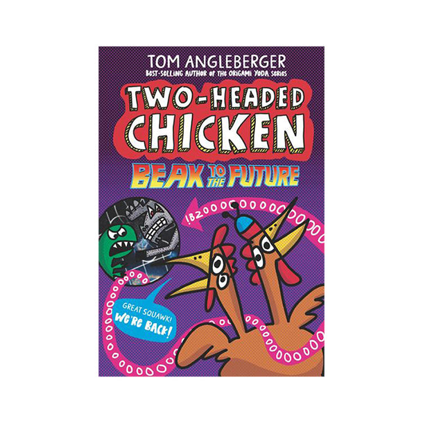 Two-Headed Chicken: Beak to the Future Book