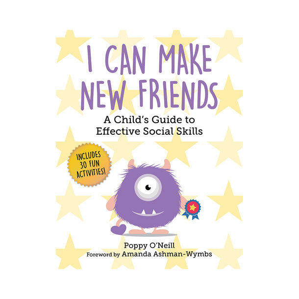 I Can Make New Friends: A Child's Guide to Effective Social Skills Book