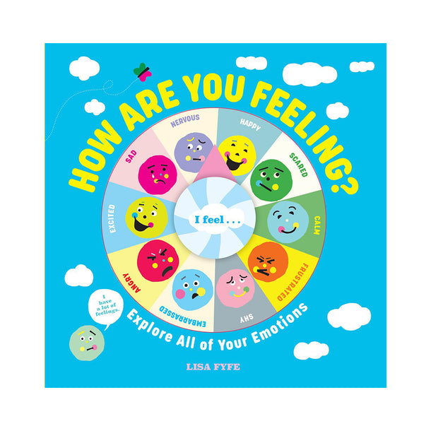 How Are You Feeling? Explore All of Your Emotions Book