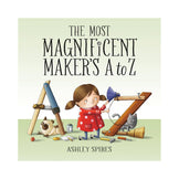 The Most Magnificent Maker's A to Z Book