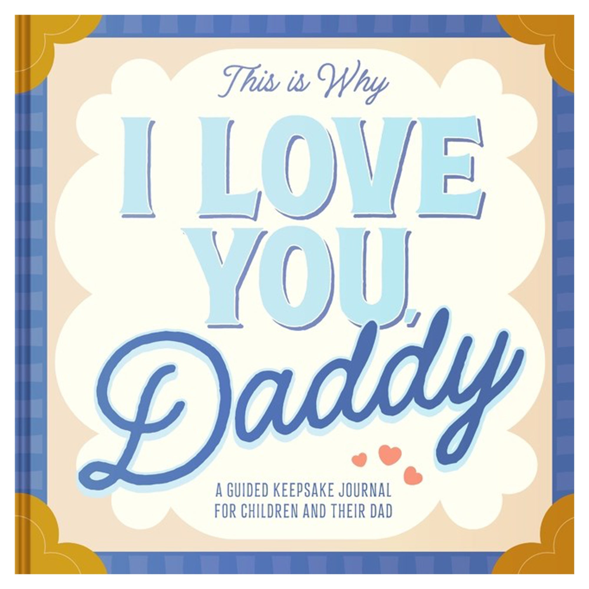 This Is Why I Love You, Daddy - Mastermind Toys___253193