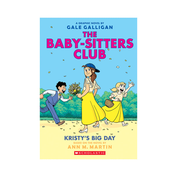 The Baby-Sitters Club Graphic Novel #6: Kristy's Big Day Book